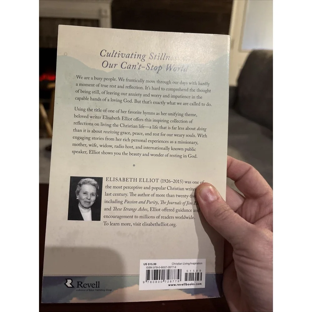 Be Still My Soul : Reflections on Living the Christian Life Elisabeth Elliot NEW